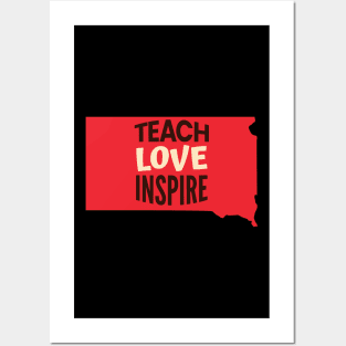 South Dakota Teacher Teach Love Inspire Posters and Art